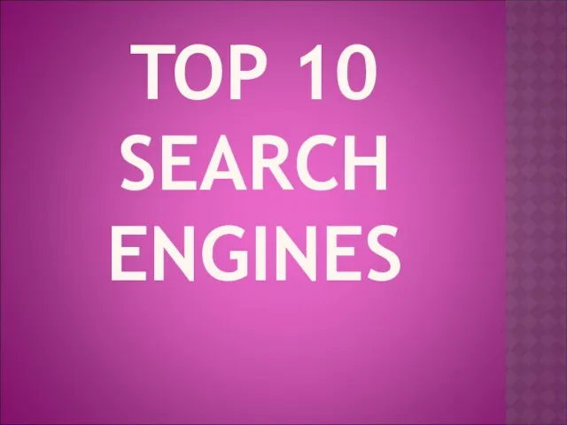 TOP 10 SEARCH ENGINES