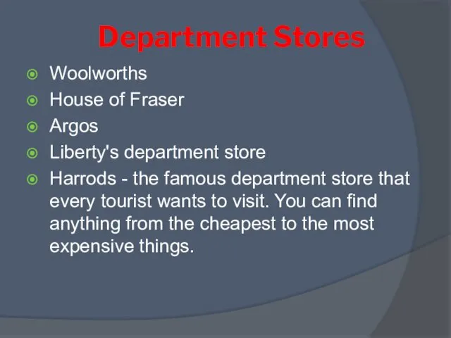 Department Stores Woolworths House of Fraser Argos Liberty's department store Harrods