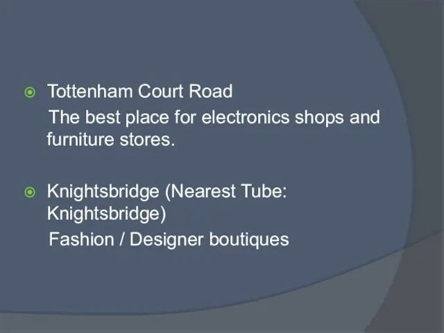 Tottenham Court Road The best place for electronics shops and furniture