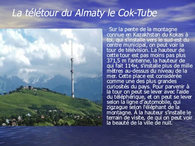 La télétour du Almaty le Cok-Tube Sur la pente de la