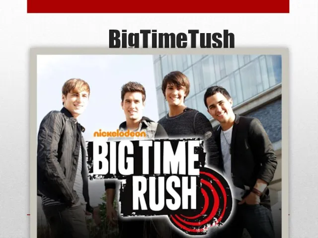 BigTimeTush