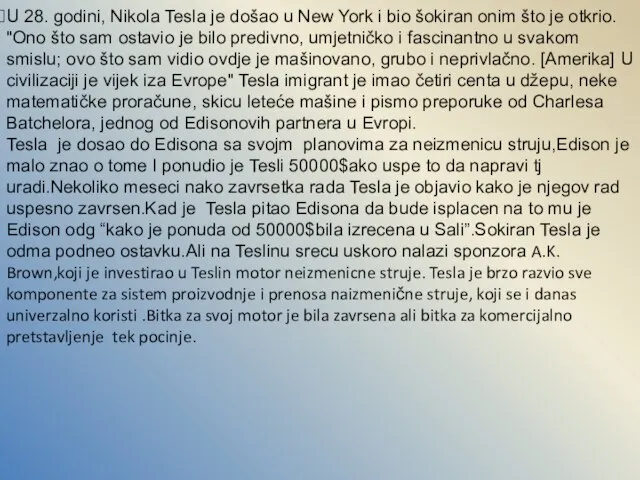 U 28. godini, Nikola Tesla je došao u New York i