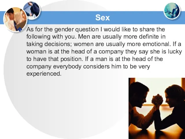 Sex As for the gender question I would like to share