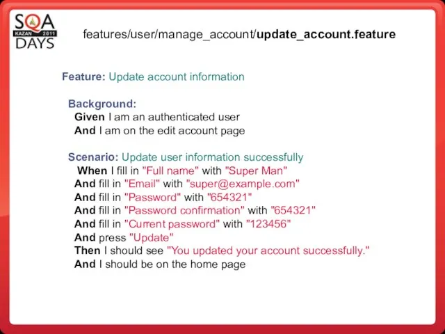 Feature: Update account information Background: Given I am an authenticated user