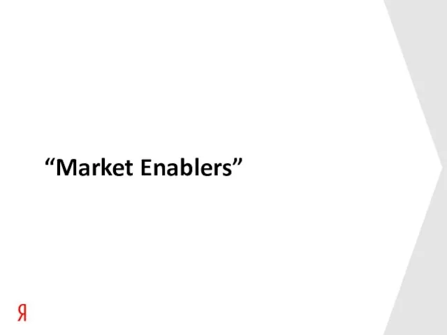 “Market Enablers”