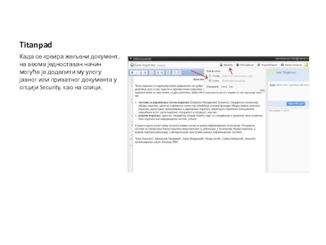 Titanpad Када се креира жељени документ, на веома једноставан начин могуће