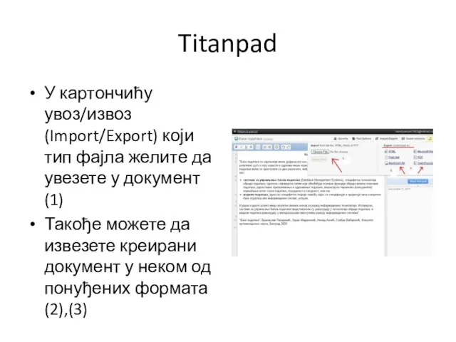 Titanpad У картончићу увоз/извоз (Import/Export) који тип фајла желите да увезете