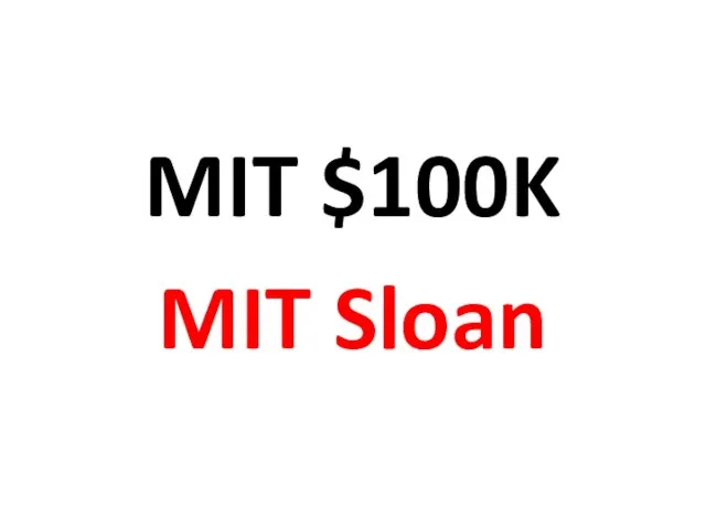 MIT $100K MIT Sloan
