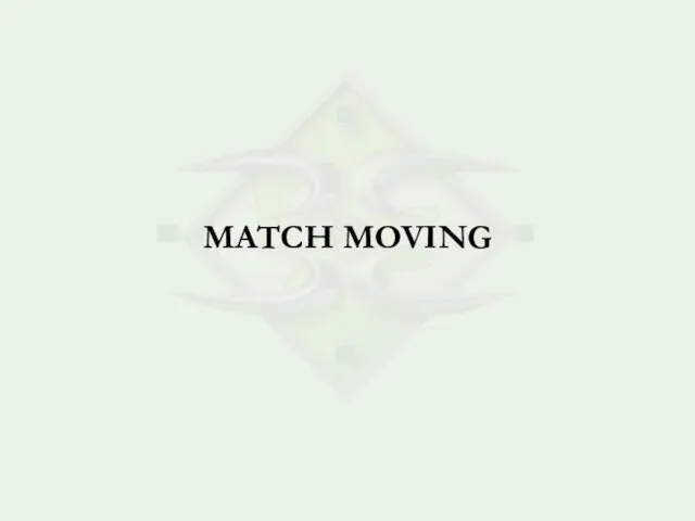 MATCH MOVING