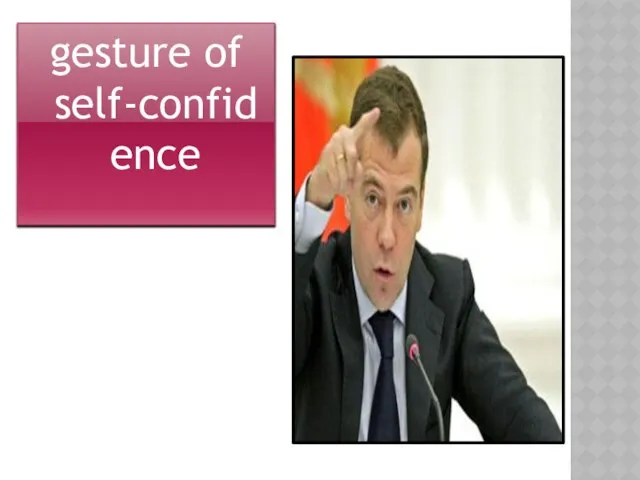 gesture of self-confidence