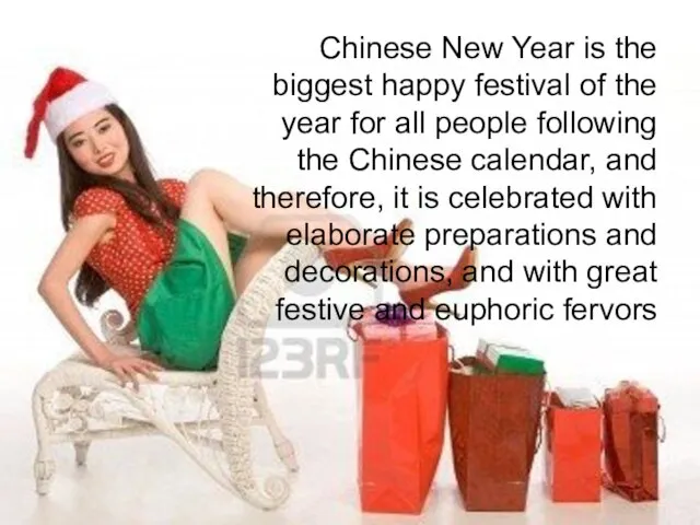 Chinese New Year is the biggest happy festival of the year