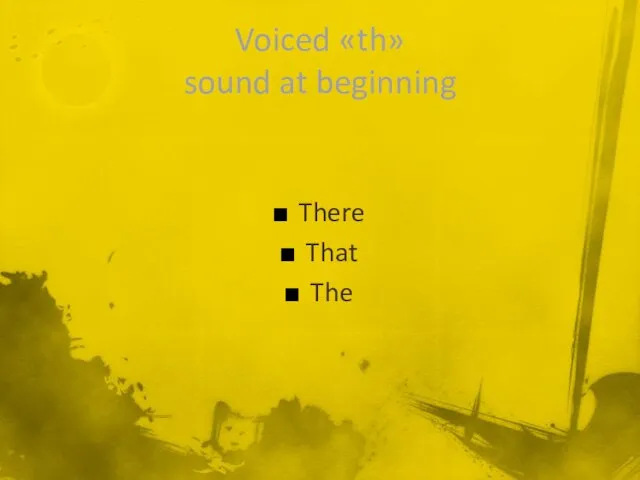 Voiced «th» sound at beginning There That The