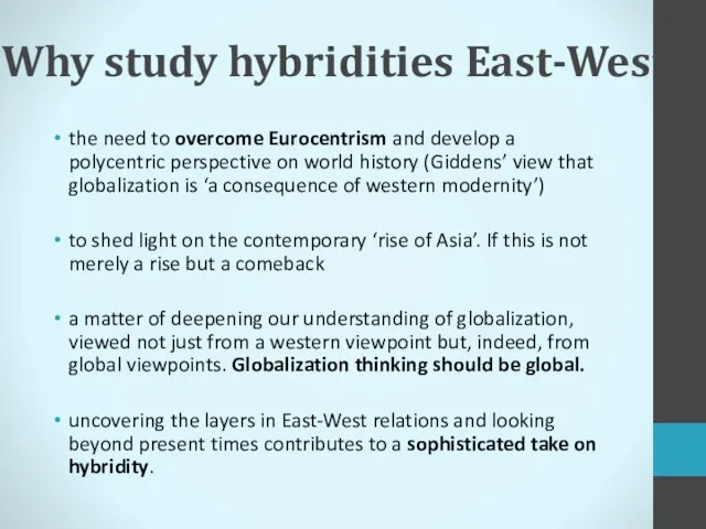 Why study hybridities East-West? the need to overcome Eurocentrism and develop