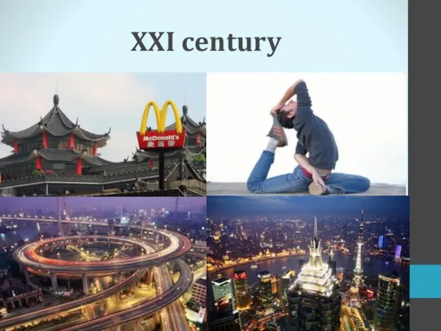 XXI century