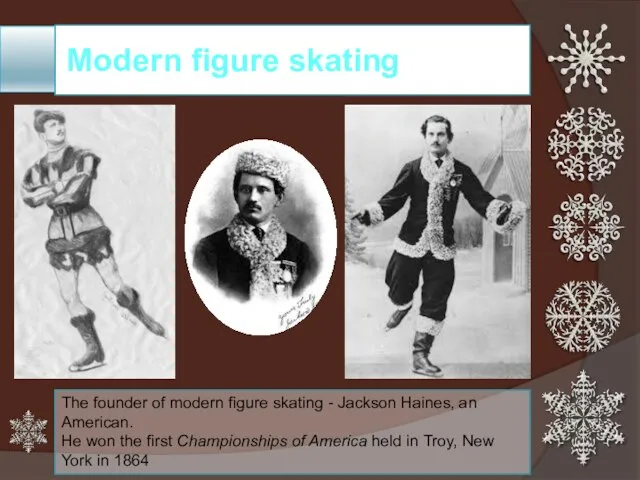 Modern figure skating The founder of modern figure skating - Jackson