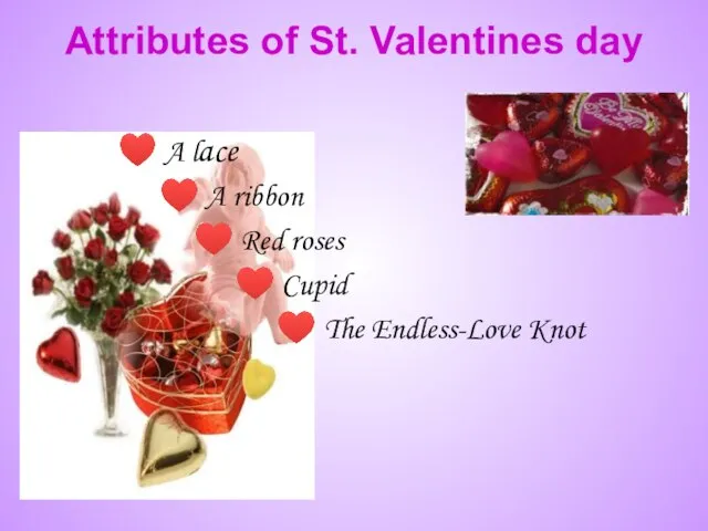 Attributes of St. Valentines day ♥ A lace ♥ A ribbon