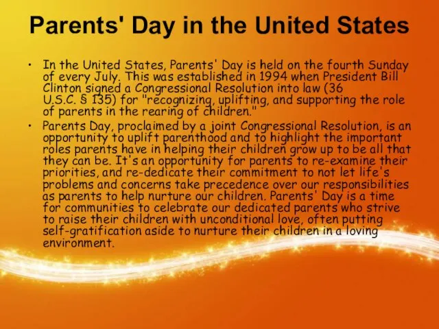 Parents' Day in the United States In the United States, Parents'