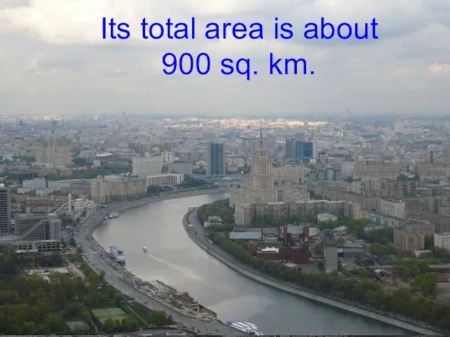 Its total area is about 900 sq. km.