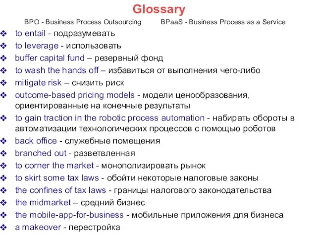 Glossary BPO - Business Process Outsourcing BPaaS - Business Process as
