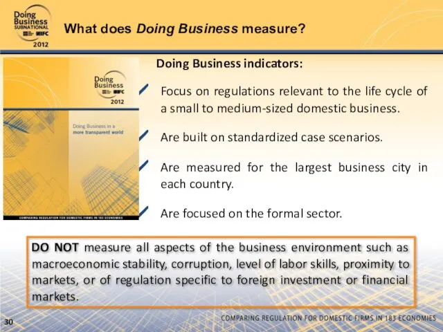 What does Doing Business measure? Doing Business indicators: Focus on regulations