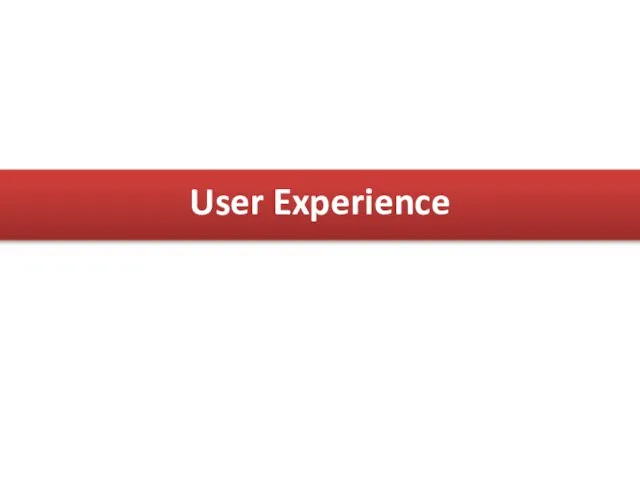 User Experience