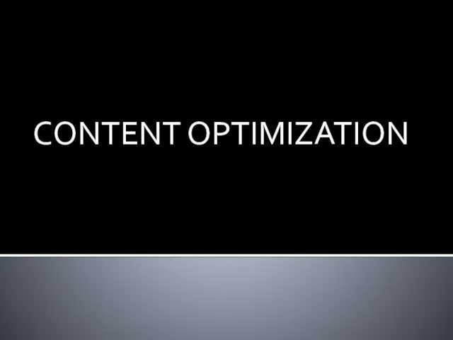 CONTENT OPTIMIZATION