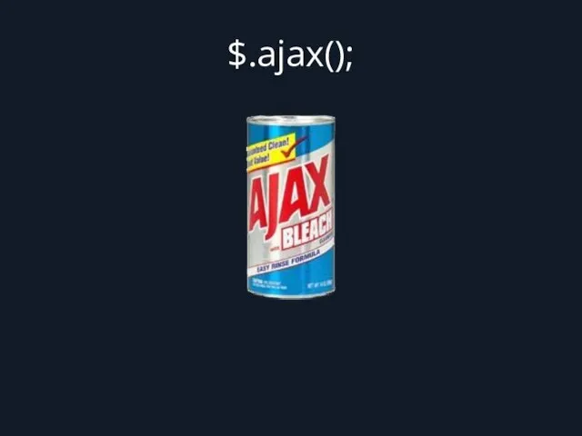 $.ajax();