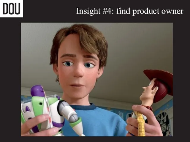 Insight #4: find product owner