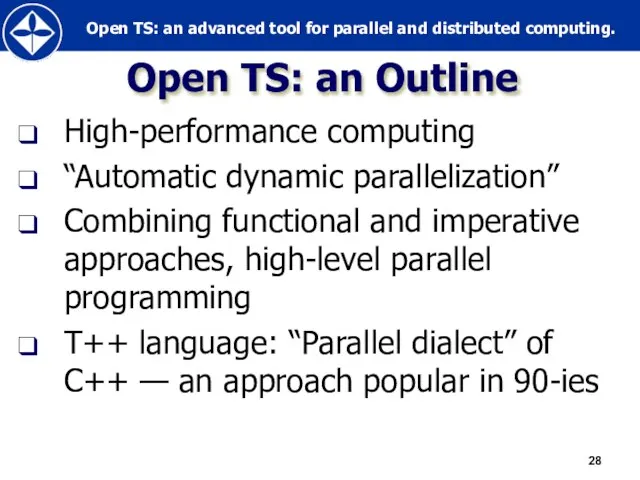 Open TS: an Outline High-performance computing “Automatic dynamic parallelization” Combining functional