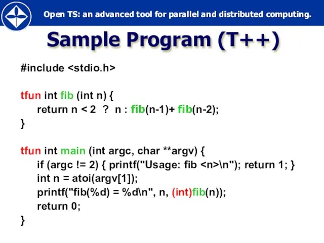 #include tfun int fib (int n) { return n } tfun