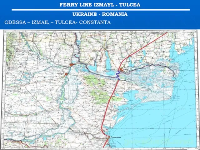 ODESSA – IZMAIL – TULCEA- CONSTANTA