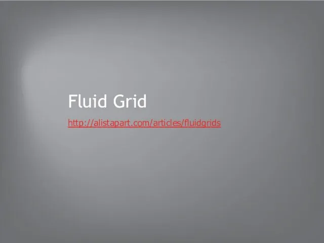 Fluid Grid http://alistapart.com/articles/fluidgrids