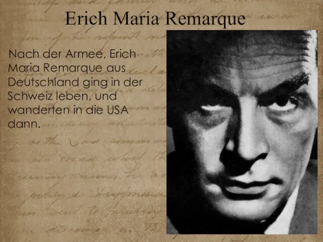 Erich Maria Remarque Nach der Armee, Erich Maria Remarque aus Deutschland