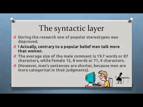 The syntactic layer During the research one of popular stereotypes was