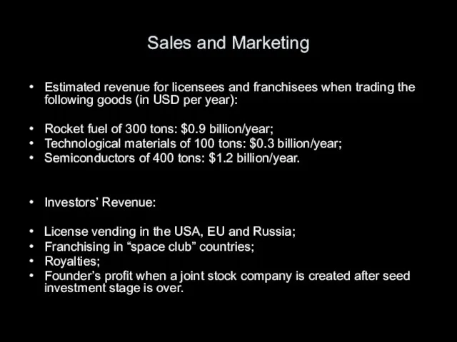 Sales and Marketing Estimated revenue for licensees and franchisees when trading