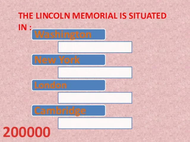 the Lincoln memorial is situated in : 200000