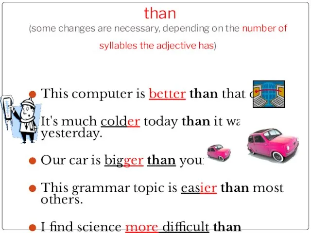 than (some changes are necessary, depending on the number of syllables