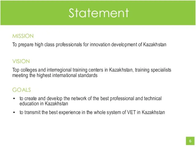 MISSION To prepare high class professionals for innovation development of Kazakhstan