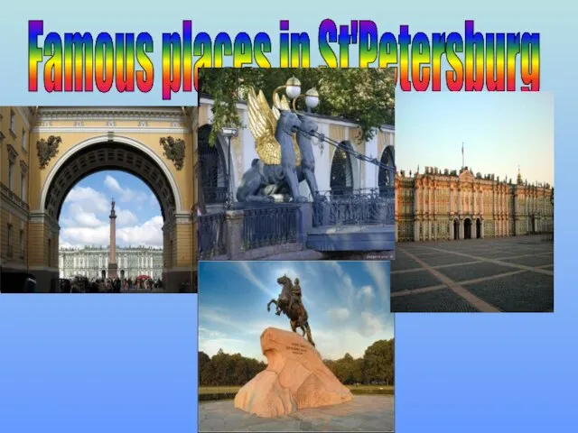 Famous places in St'Petersburg