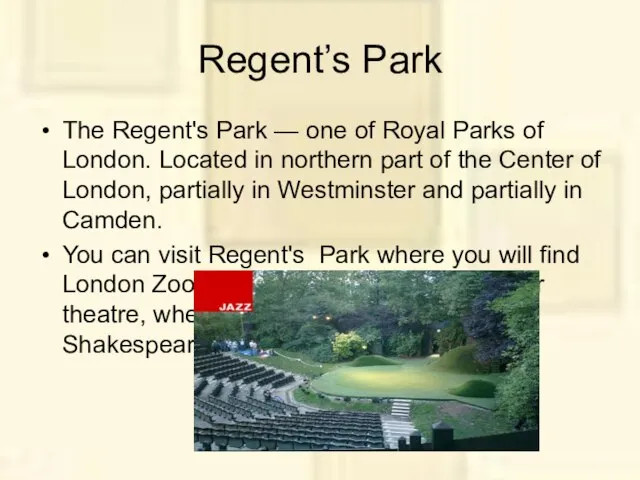 Regent’s Park The Regent's Park — one of Royal Parks of