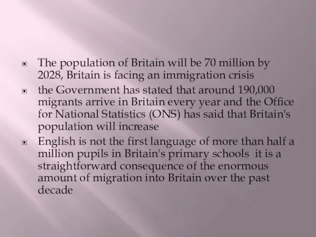 The population of Britain will be 70 million by 2028, Britain