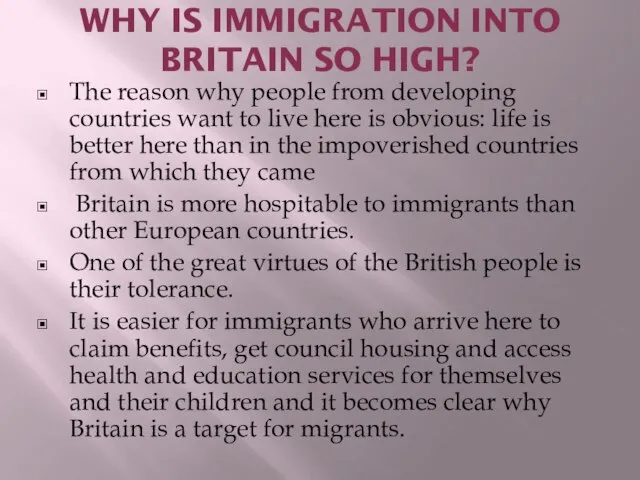 WHY IS IMMIGRATION INTO BRITAIN SO HIGH? The reason why people