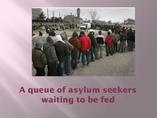 A queue of asylum seekers waiting to be fed