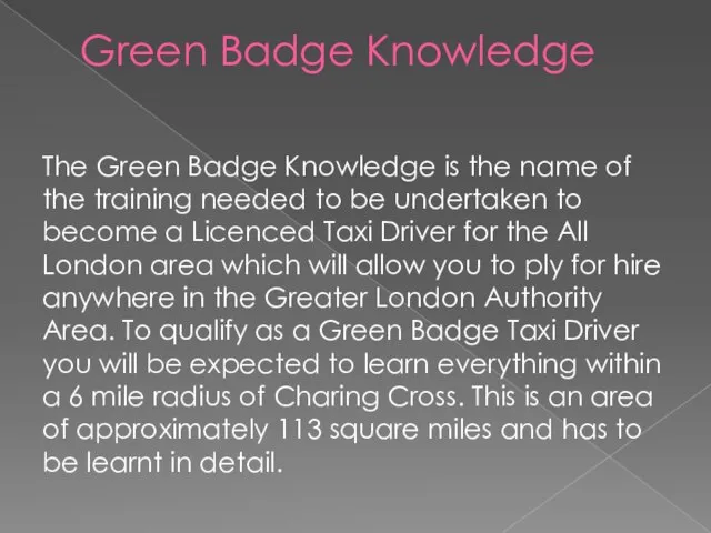 Green Badge Knowledge The Green Badge Knowledge is the name of