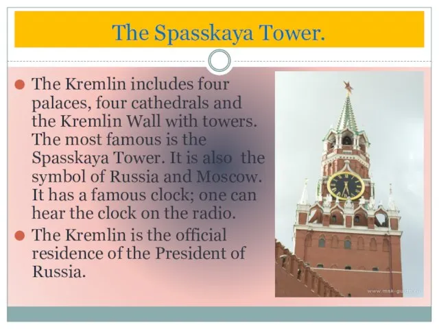The Kremlin includes four palaces, four cathedrals and the Kremlin Wall