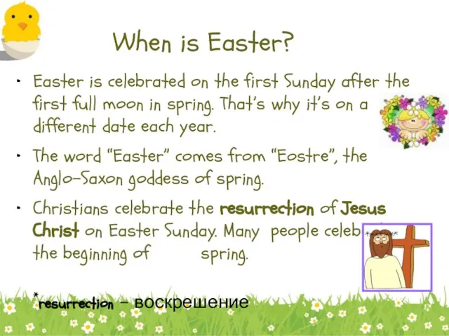 When is Easter? Easter is celebrated on the first Sunday after