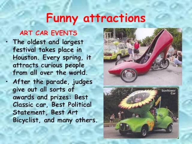 Funny attractions ART CAR EVENTS The oldest and largest festival takes
