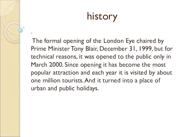 history . The formal opening of the London Eye chaired by