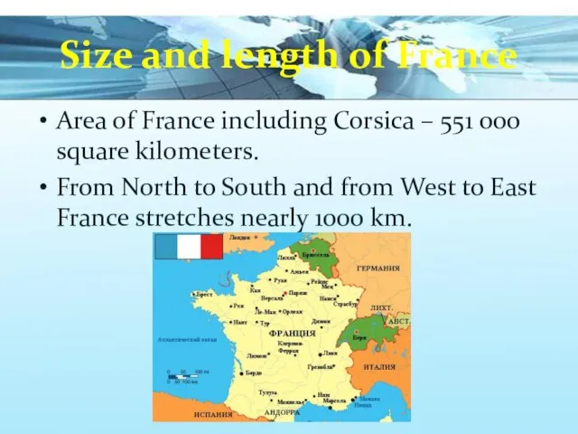 Size and length of France Area of France including Corsica –