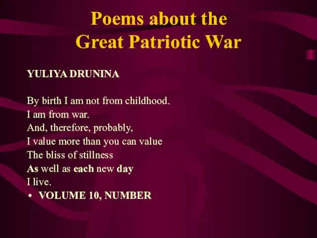 Poems about the Great Patriotic War YULIYA DRUNINA By birth I